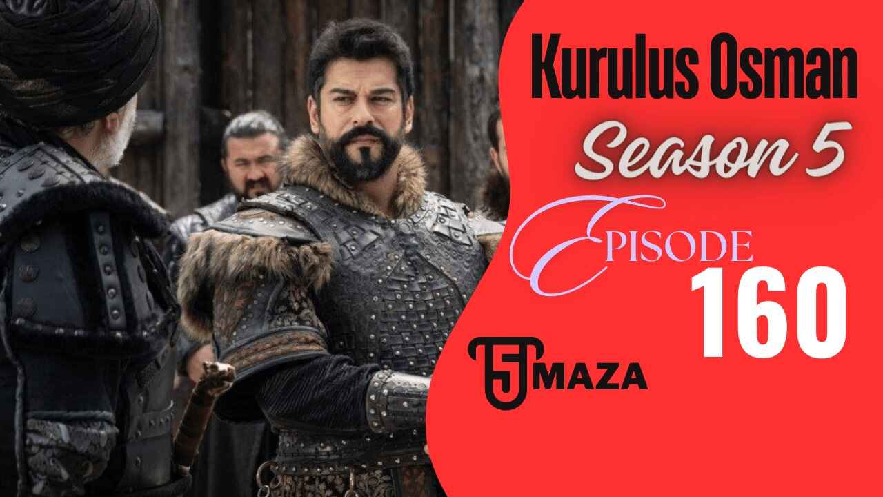 Kurulus Osman Season 5 Bolum 160 In English Subtitles